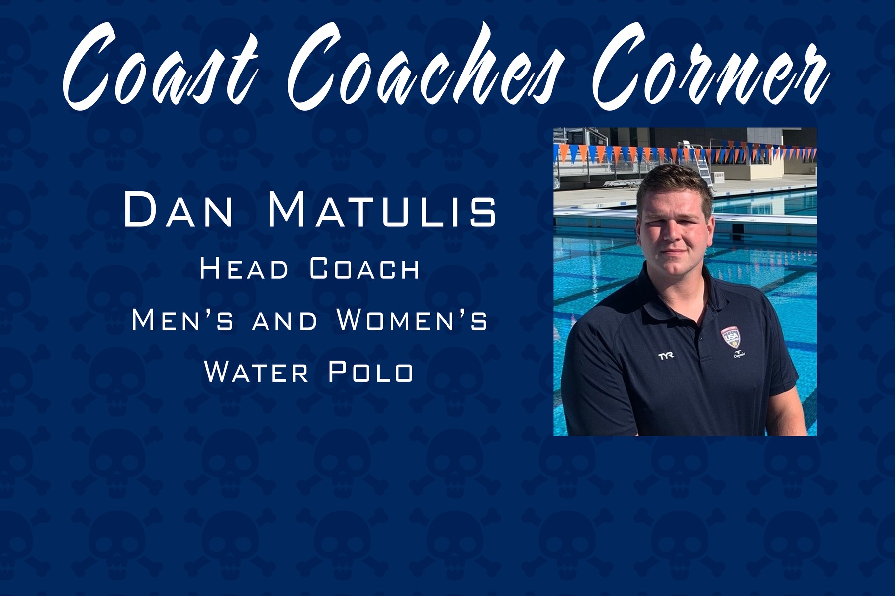 Coast Coaches Corner -- Dan Matulis